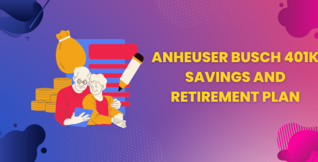 Who is the Plan Administrator for Anheuser Busch 401k Savings and Retirement Plan